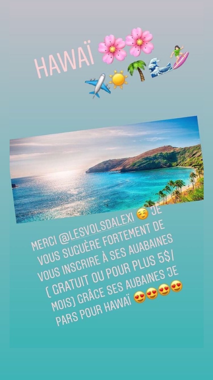 Merci Les Vols d'Alexi. Je vous suggère fortement de vous inscrire à ses aubaines. Grace a ses aubaines je pars pour Hawai!