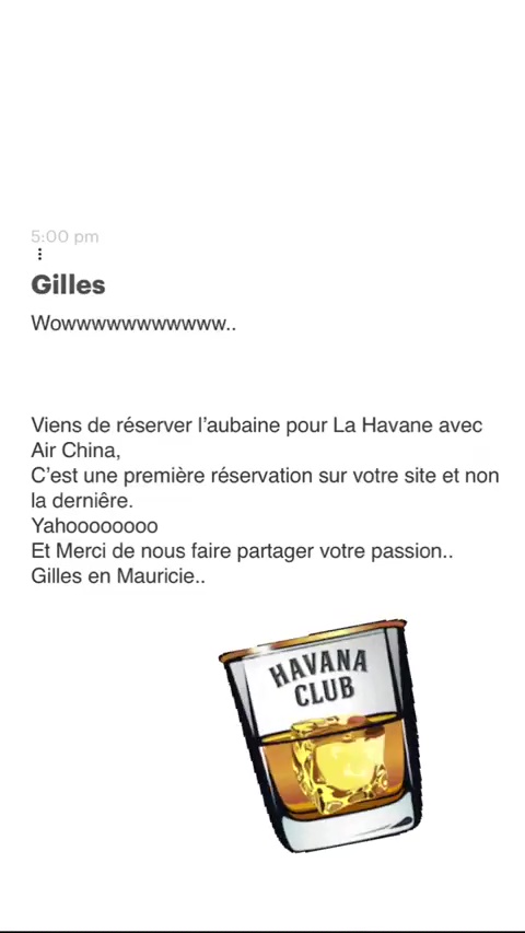 Gilles WOW WWW. Viens de réserver l'aubaine pour La Havane avec Air China, C'est une première réservation sur votre site et non la dernière. Yahoo000000 Et Merci de nous faire partager votre passion. Gilles en Mauricie... aaVANA SELS 