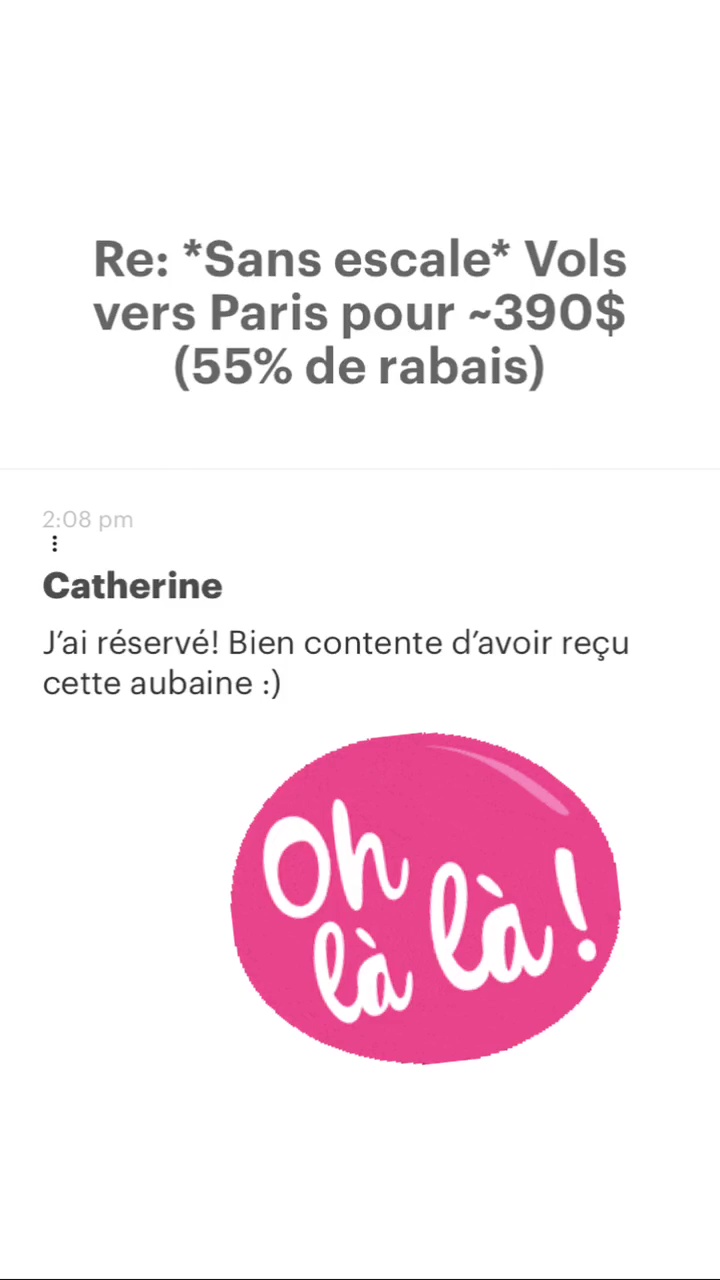 Re: “Sans escale* Vols vers Paris pour -390$ (55% de rabais) Catherine J'ai réservé! Bien contente d'avoir reçu cette aubaine :) 