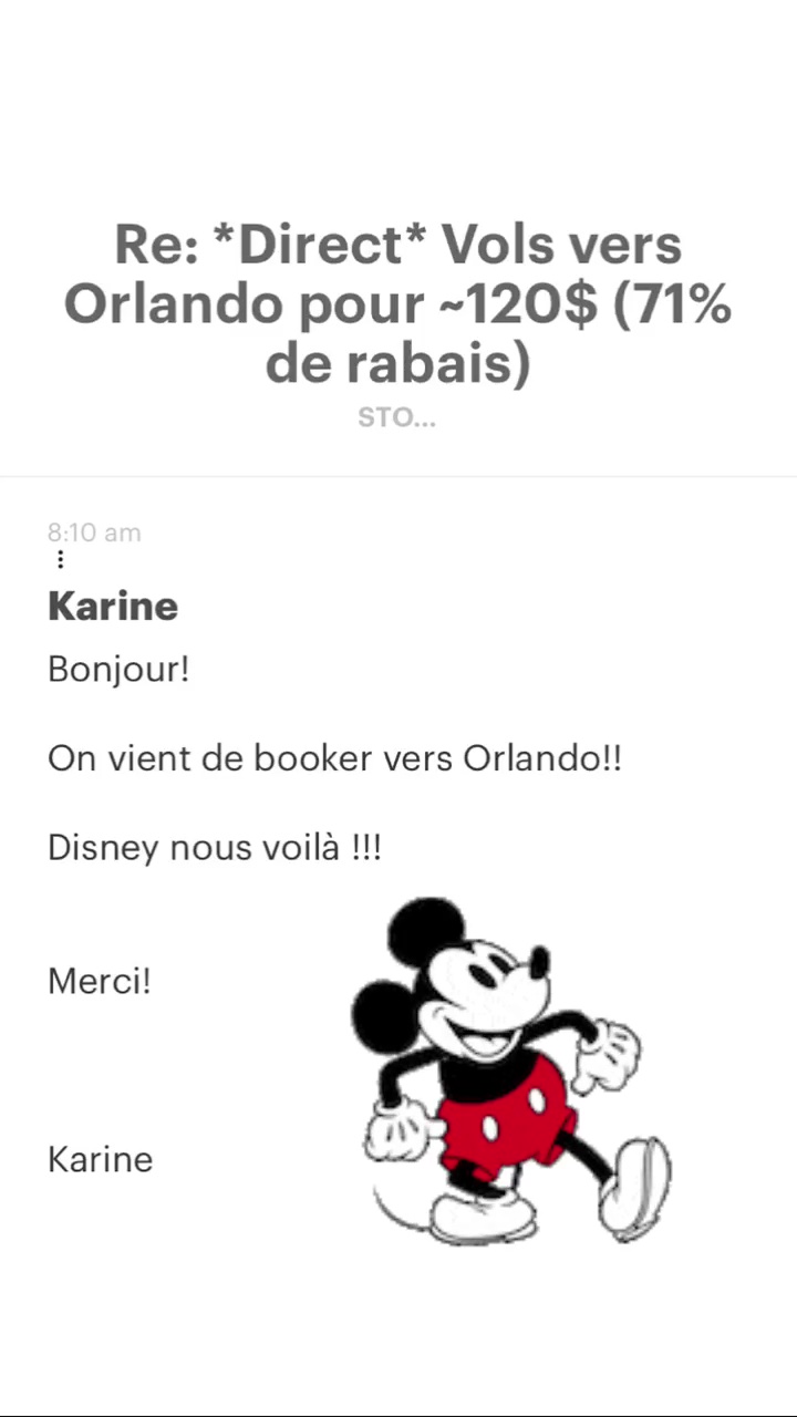 Re: “Direct* Vols vers Orlando pour -120$ (71% de rabais) Karine Bonjour! On vient de booker vers Orlando!! Disney nous voilà !I! Merci! Karine 
