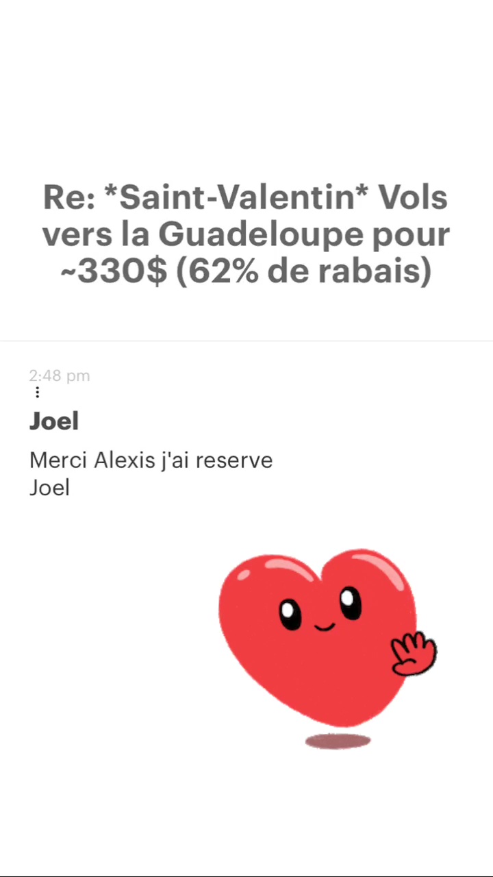 Re: *“Saint-Valentin* Vols vers la Guadeloupe pour -330$ (62% de rabais) Joel Merci Alexis j'ai reserve Joel 